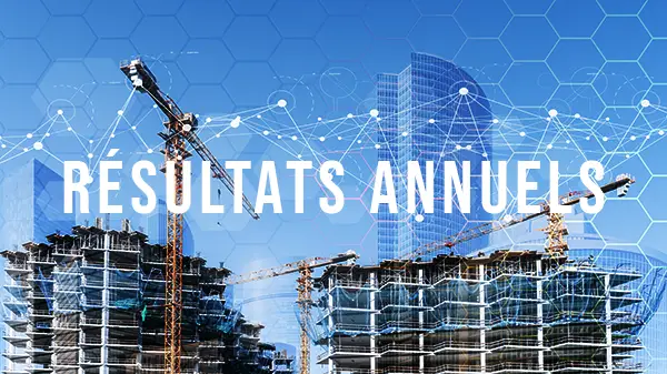 Visuel portant le titre "Résultats annuels" sur fond d'immeubles en construction